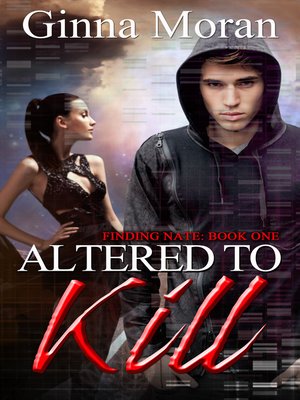 cover image of Altered to Kill (Finding Nate Book 1)